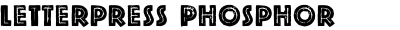 Letterpress Phosphor